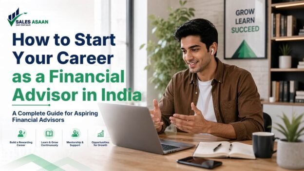 How to Start Your Career as a Financial Advisor in India